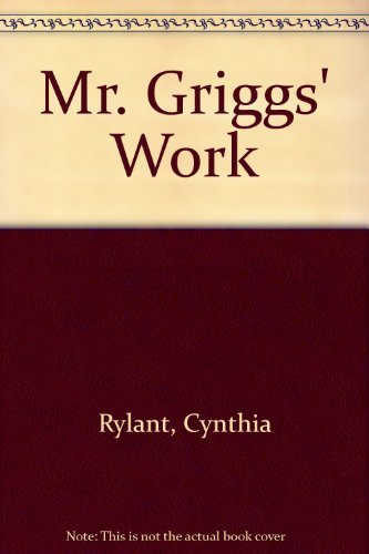 Amazon | Mr. Griggs' Work | Rylant, Cynthia, Downing, Julie | Children ...