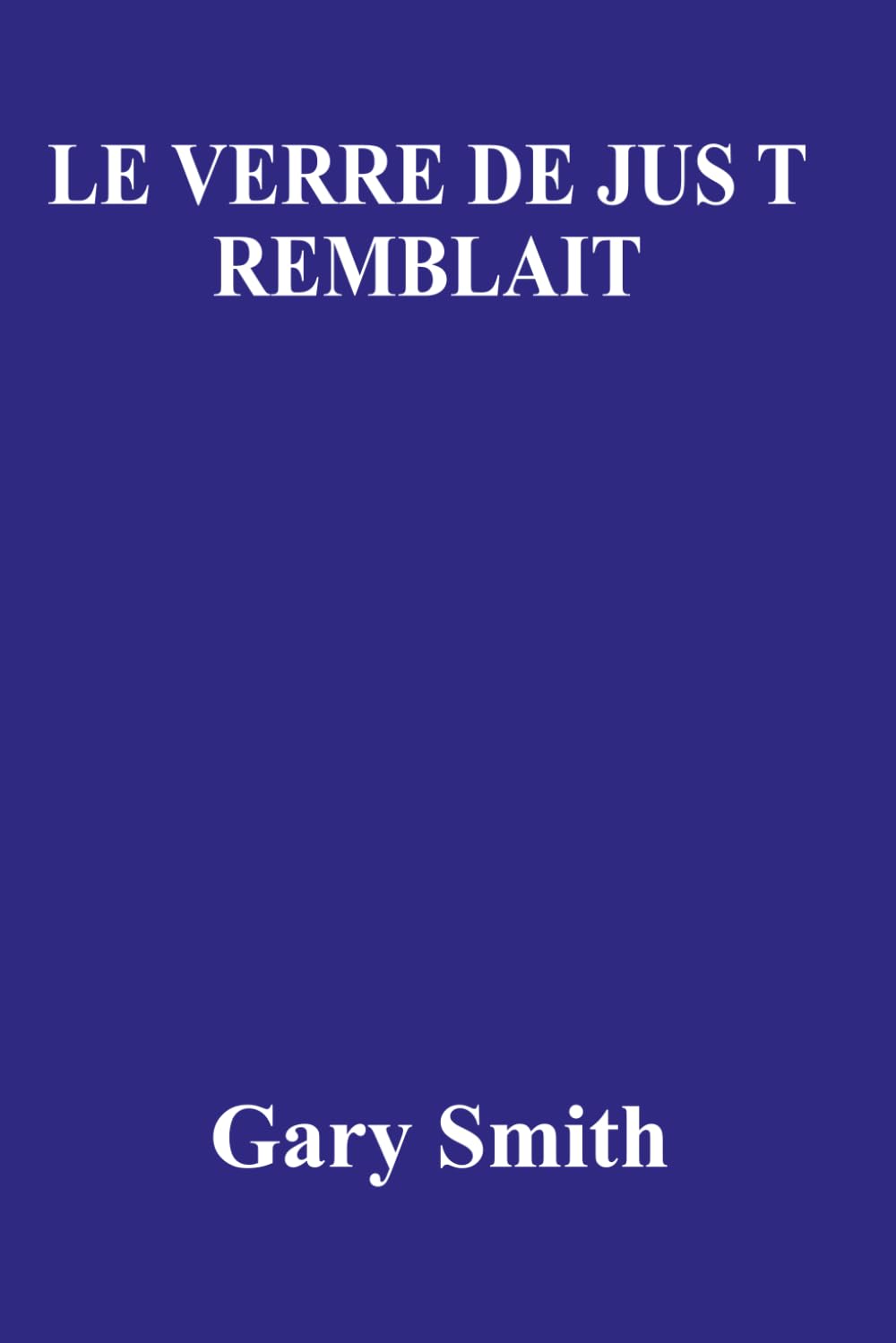 LE VERRE DE JUS TREMBLAIT