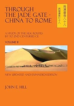 Paperback Through the Jade Gate - China to Rome: Volume II Book