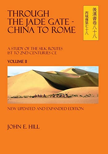 Through the Jade Gate - China to Rome: Volume II 1503384624 Book Cover