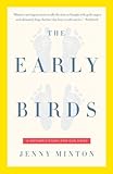 mintons trier frühstück  Early Birds: A Mother\'s Story for Our Times (English Edition)