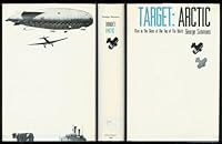 Target: Arctic: Men in the Skies at the Top of the World B0006BMPWO Book Cover