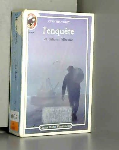 Enfants tillerman t4 - l'enquete (Les): - VIVRE AUJOURD'HUI, SENIOR DES 12/13 ANS