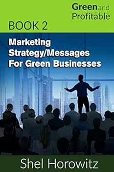 Paperback Marketing Strategy/Messages for Green Businesses Book