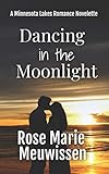 Dancing in the Moonlight: A Minnesota Lakes Romance Novelette