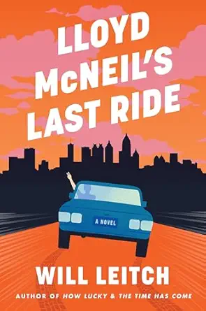 Lloyd McNeil's Last Ride: A Novel