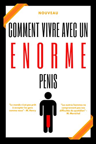 Comment Vivre Avec un Enorme Pénis: Cadeau Rigolo pour Homme | Faites une Blague à vos Amis avec ce Faux Livre | Carnet Rigolo Ligné Petit Format | Prank Marrant