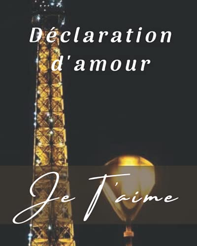 Déclaration d'Amour: AM-039 Déclarez lui votre flamme, votre amour en lui écrivant ce petit livre Déclaration d'Amour: AM-039 Déclarez lui votre flamme, votre amour en lui écrivant ce petit livre