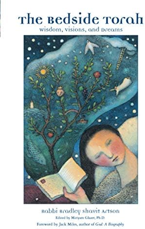The Bedside Torah : Wisdom, Visions, and Dreams