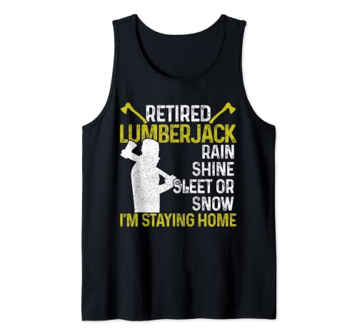 Hombre Leñador retirado Funny Logger Tree Surgeon Retiro Camiseta sin Mangas