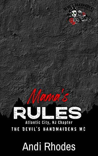 Mama's Rules (Devil's Handmaidens MC: Atlantic City Book 3) - Kindle ...