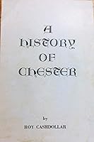A history of Chester B00072YAQ6 Book Cover