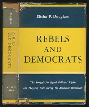 Hardcover Rebels and Democrats [Unknown] Book