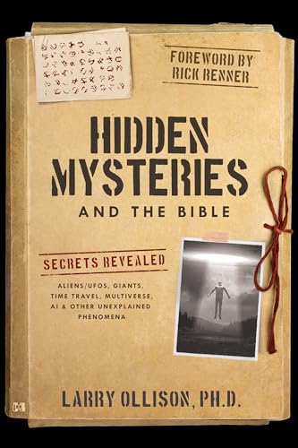 Hidden Mysteries and the Bible: Secrets Revealed: Aliens/UFOs, Giants, Time