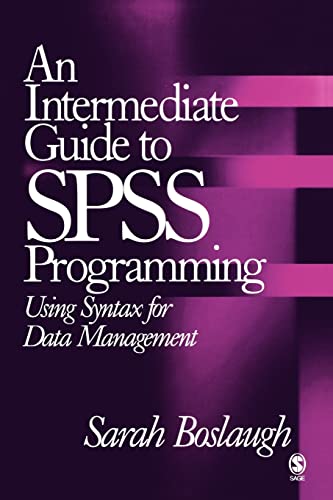 An Intermediate Guide to SPSS Programming: Using Syntax for Data Management view 2