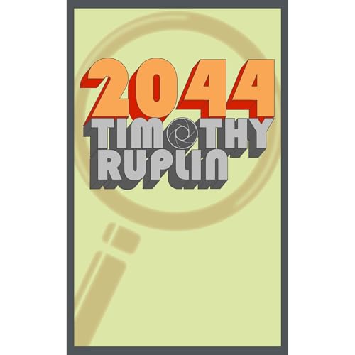 2044 Audiolibro Por Timothy Ruplin arte de portada