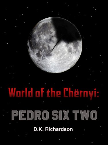 World of the Chërnyi : Pedro Six Two