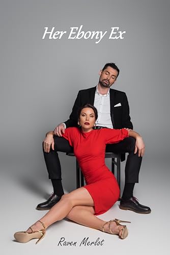 Her Ebony Ex : A Hotwife Tale (Hotwife Confessions)