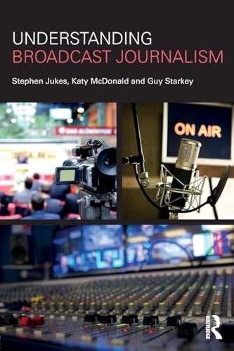Understanding Broadcast Journalism view 2
