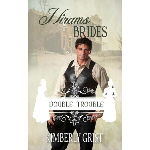 Hiram's Brides - Book 14: Double Trouble by Kimberly Grist episode artwork