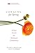 Longing for Spring: A New Vision for Wesleyan Community (New Monastic Library: Resources for Radical Discipleship Book 5)