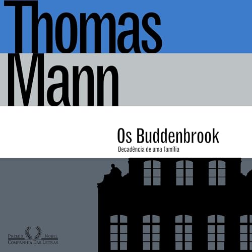 Os Buddenbrook Audiolibro Por Thomas Mann, Herbert Caro - translator, Helmut Galle arte de portada