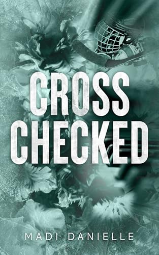 Cross Checked: A Friends to Lovers Hockey Romance (Denver Dragons Series)