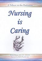 Nursing Is Caring 1491775246 Book Cover