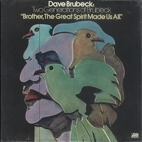 Album Art for Two Generations of Brubeck: "Brother, The Great Spirit Made Us All" by Dave Brubeck