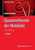 Quantentheorie Der Molekule: Eine Einfuhrung 3658094095 Book Cover