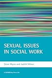 Sexual issues in social work (BASW/Policy Press titles)