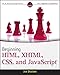 Beginning HTML, XHTML, CSS, and JavaScript