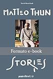 matteo thun möbel  Stories (Italian Edition)