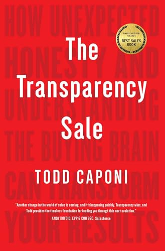 The Transparency Sale: How Unexpected Honesty and Understanding the Buying