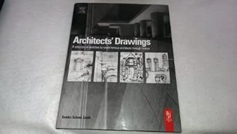 Architect's Drawings: A Selection of Sketches by World Famous Architects Through History  book cover