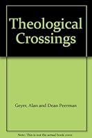 Theological Crossings B000YAUKII Book Cover