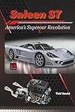 Saleen S7: America’s Supercar Revolution