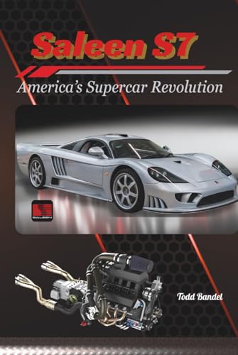 Saleen S7: America’s Supercar Revolution