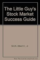 The Little Guy's Stock Market Success Guide 0933086172 Book Cover