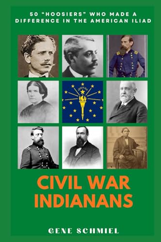 CIVIIL WAR INDIANANS (Civil War Personalities, 50 At a Time)