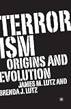 Terrorism: Origins and Evolution