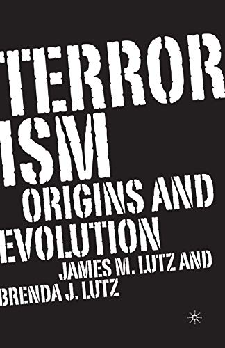 Terrorism: Origins and Evolution