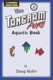 Tangram Fury Aquatic Book (Tangram Fury Puzzle Book) (Volume 8)