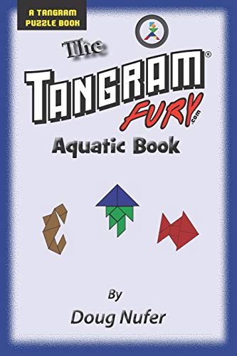 Tangram Fury Aquatic Book (Tangram Fury Puzzle Book) (Volume 8)