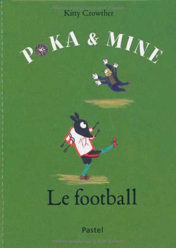 Poka et Mine : Le football