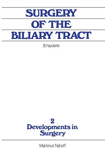 Surgery of the Biliary Tract: Old Problems New Methods, Current Practice: 2 (Developments in Surgery) view 2