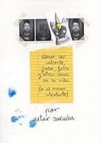 Cómo ser valiente, justo, feliz y otras cosas en la vida (o al menos intentarlo) (Ilustración)