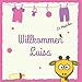 Baby Fotobuch / Album / Baby Fotoalbum / Babyparty / Babylogbuch / Willkommen Luisa Ein Mädchen: Personalisiertes Babybuch und Babyalbum, Das erste ... und Geburt, Baby Name auf dem Cover