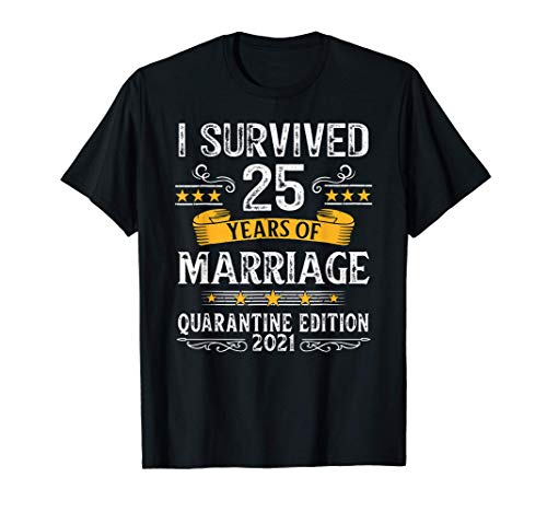 25th Wedding Anniversary Quarantine Gift 25 Years Couples T-Shirt