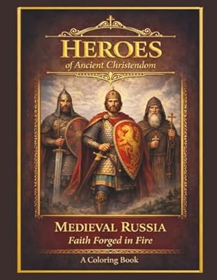 Heroes of Ancient Christendom - Medieval Russia: Faith Forged in Fire | Ya disponible en tu tienda friki favorita! En mundofriki.es! Heroes of Ancient Christendom - Medieval Russia: Faith Forged in Fire | Ya disponible en tu tienda friki favorita! En mundofriki.es!
